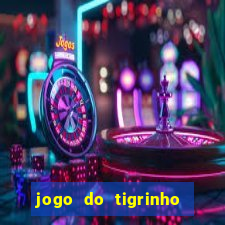 jogo do tigrinho verdade ou mentira